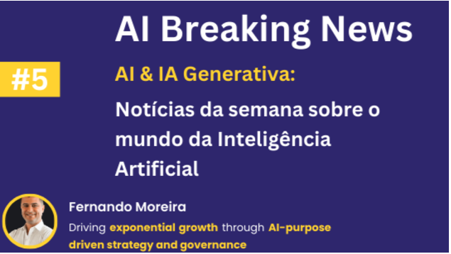 AI Breaking News #5 – Edição Especial da Board Driven Disruption